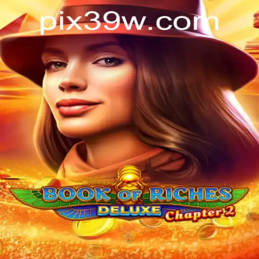 Descubra o Fascinante Mundo de 'Book of Riches Deluxe Chapter 2'
